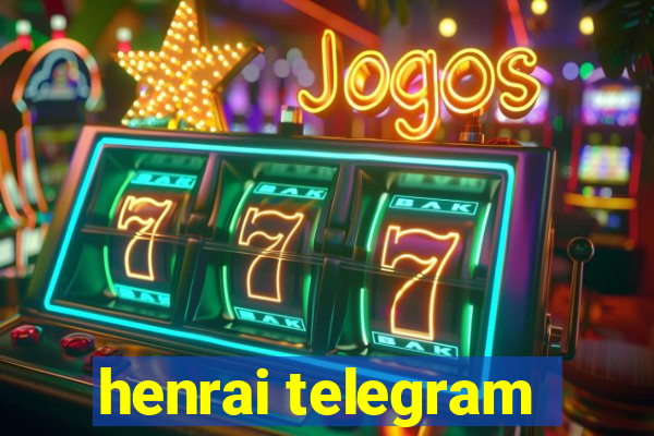 henrai telegram